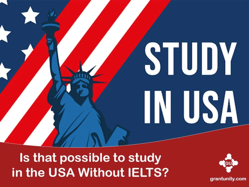 Is that possible to study in the USA Without IELTS?