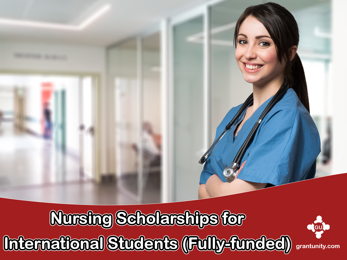 Nursing Scholarships for International Students 20242025 (FullyFunded)