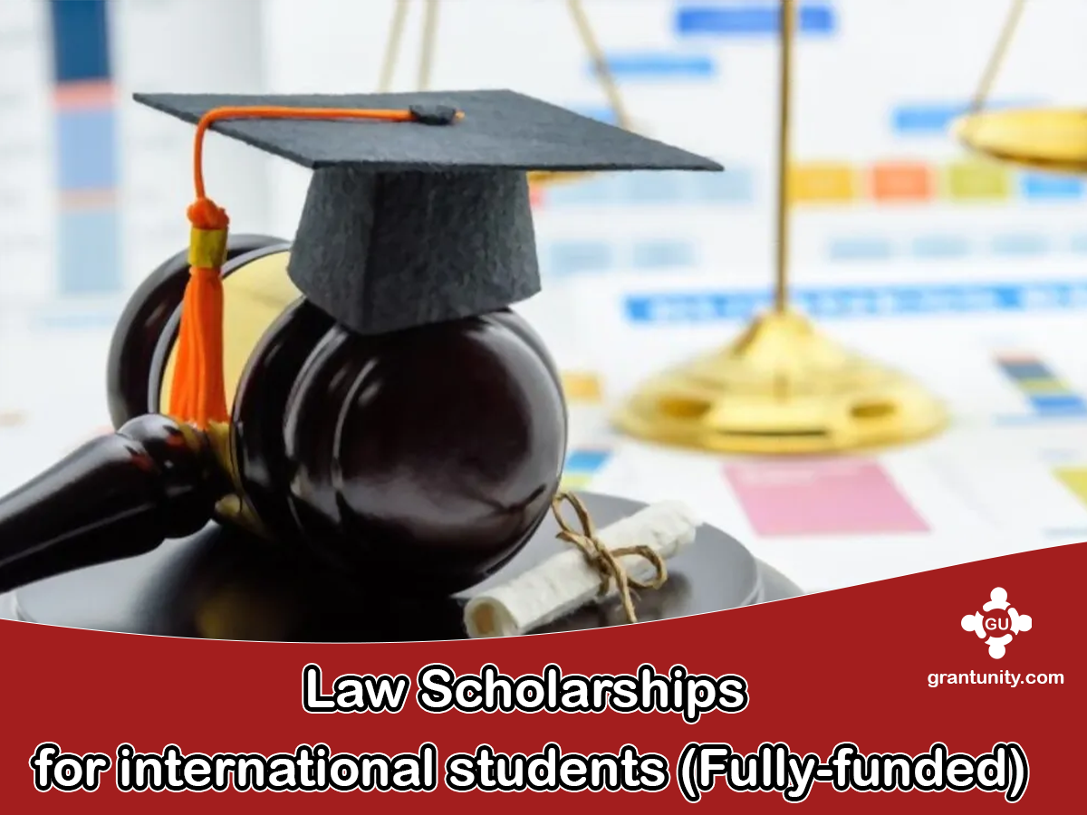 Law Scholarships for International Students (Fullyfunded) 2024